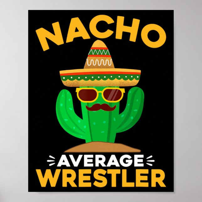 Nacho Average Wrestler Funny Mexican Cinco De Mayo Poster (Vorne)
