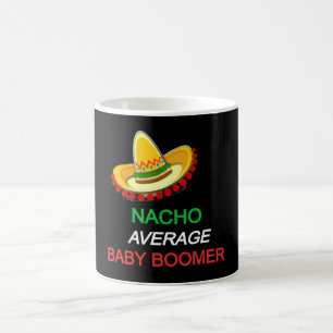 NACHO DURCHSCHNITT BABY BOOMER CINCO DE MAYO KAFFEETASSE