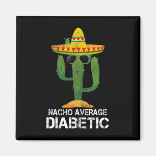 Nacho Durchschnittliche Diabetiker Diabetes-Bewuss Magnet