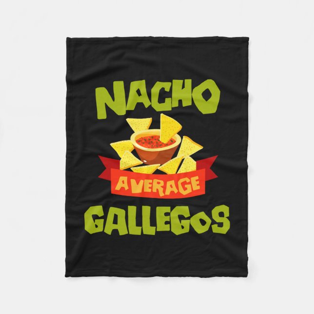 Nacho durchschnittliche Gallegos lustiger Geburtst Fleecedecke (Vorderseite)