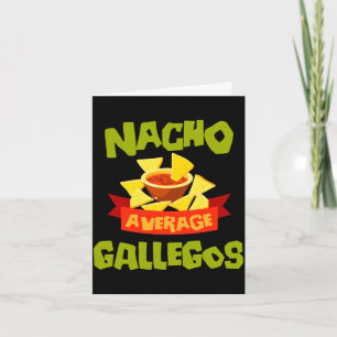 Nacho durchschnittliche gallegos lustiger Geburtst Karte