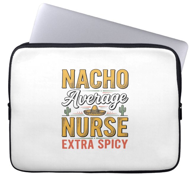 Nacho Durchschnittliche Krankenschwester Extra Sch Laptopschutzhülle (Vorderseite)