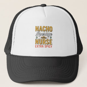 Nacho Durchschnittliche Krankenschwester Extra Sch Truckerkappe