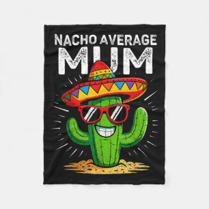 Nacho durchschnittliche Mama lustig cinco de mayo  Fleecedecke