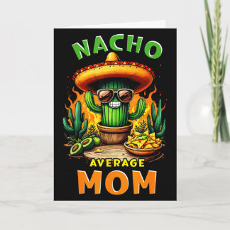 Nacho durchschnittliche Mutter Cinco de Mayo mexik Karte