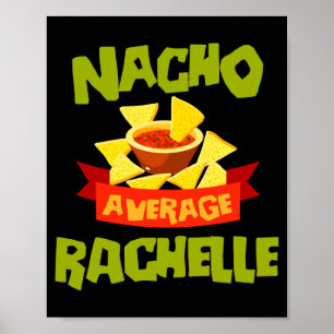 Nacho durchschnittliche Rachelle lustiger Geburtst Poster