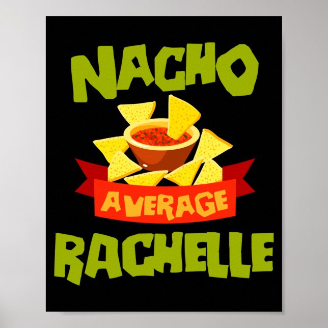 Nacho durchschnittliche Rachelle lustiger Geburtst Poster (Vorne)