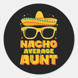 Nacho Durchschnittliche Tante Cinco De Mayo Matchi Runder Aufkleber