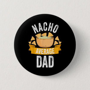 Nacho Durchschnittliche Vater Shirt Matching Famil Button