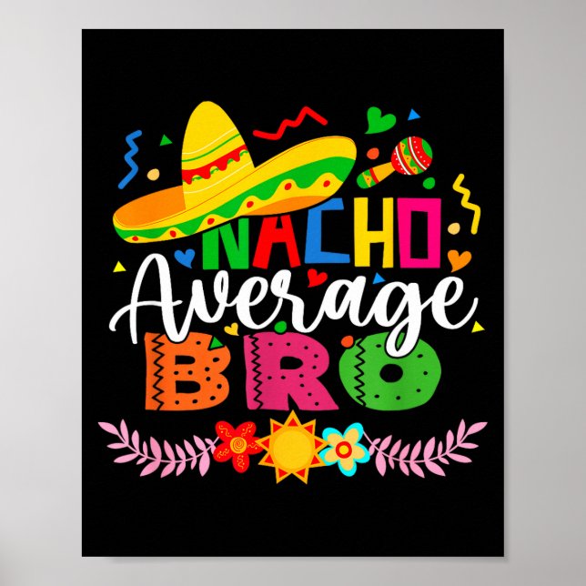 Nacho durchschnittlicher Bruder lustiger mexikanis Poster (Vorne)