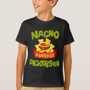 Nacho durchschnittlicher Dickerson lustiger Geburt T-Shirt