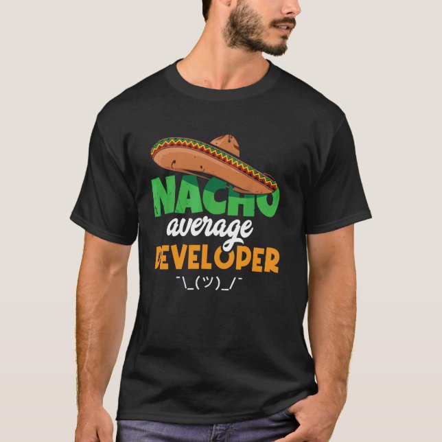 Nacho Durchschnittlicher Entwicklercode - Programm T-Shirt (Vorderseite)