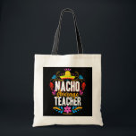 nacho durchschnittlicher Lehrer cinco de mayo mexi Tragetasche<br><div class="desc">nacho durchschnittlicher Lehrer cinco de mayo mexican Matching familyGift. Perfektes Geschenk für Ihren Vater,  Mama,  Papa,  Männer,  Frauen,  Freunde und Familienmitglieder am Erntedank Tag,  Weihnachten,  Muttertag,  Vatertag,  4. Juli,  1776 Unabhängiger Tag,  Veteranen Tag,  Halloween,  Patrick's Day</div>