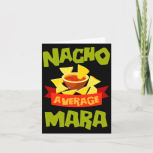 Nacho durchschnittlicher Mara lustiger Geburtstags Karte