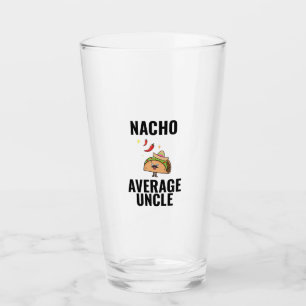 Nacho durchschnittlicher Onkel lustige Tacos mexik Glas