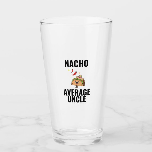 Nacho durchschnittlicher Onkel lustige Tacos mexik Glas (Vorderseite)