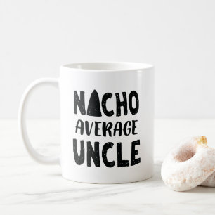 Nacho-durchschnittlicher Onkel Mexican Food Funny Kaffeetasse