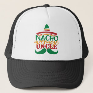 Nacho durchschnittlicher Onkel Truckerkappe