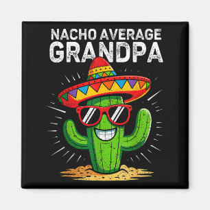 Nacho durchschnittlicher Opa lustig cinco de mayo Magnet