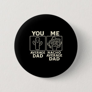 Nacho durchschnittlicher Papa lustiger Kactus-Somb Button