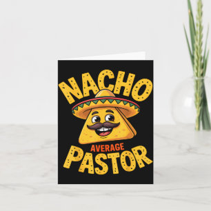 Nacho Durchschnittlicher Pastor Lustiger Christ  Karte