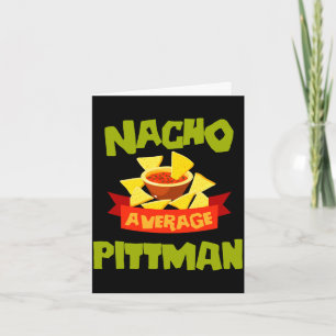 Nacho durchschnittlicher Pittman lustiger Geburtst Karte