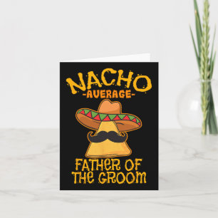Nacho durchschnittlicher Vater der Groom Wedding C Karte
