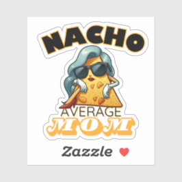 Nacho Durchschnittsmutter Aufkleber