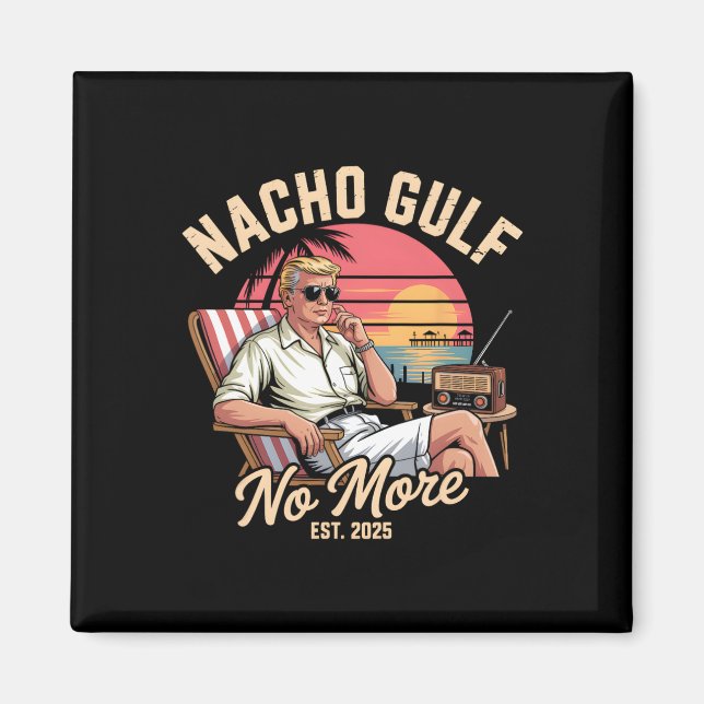 Nacho Golf Nicht Mehr Lustige Trump Ferien 2025  Magnet (Vorne)
