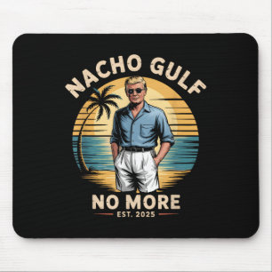 Nacho Golf Nicht Mehr Lustige Trump Ferien 2025 US Mousepad