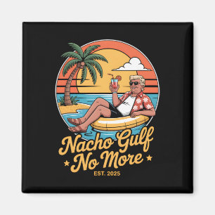 Nacho Golf Nicht Mehr Lustiger Trump Urlaub 2025 U Magnet