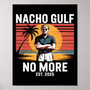 Nacho Golf Nicht Mehr Lustiger Trump Urlaub 2025 U Poster