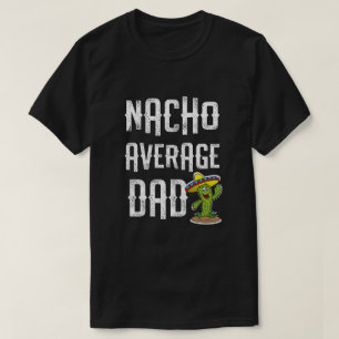 Nacho-grundlegender Vater-lustiges T-Shirt