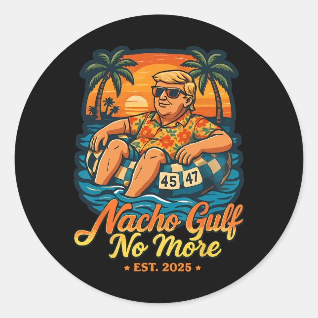 Nacho Gulf No More Gulf Of United States Est 2025  Runder Aufkleber (Vorderseite)
