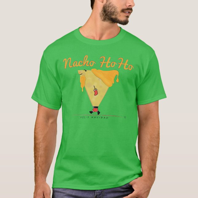 Nacho Ho Ho T-Shirt (Vorderseite)