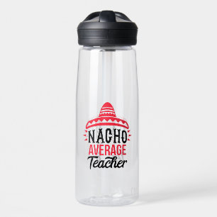 Nacho Ihr durchschnittlicher Lehrer Sombrero Typog Trinkflasche