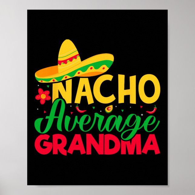 Nacho Lover Grandma - Nacho Average Grandma Cinco Poster (Vorne)