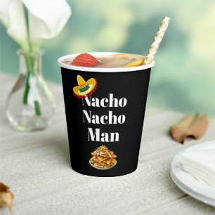 Nacho Nacho Man Paper Cup Pappbecher