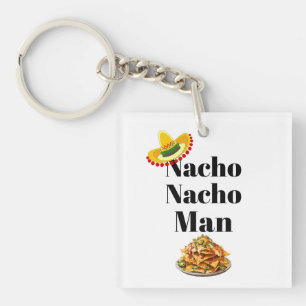 Nacho Nacho Man Schlüsselanhänger