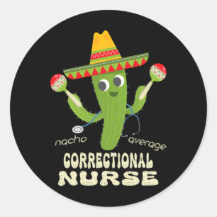 Nacho Nurse Average Nurse Cinco De Ma Runder Aufkleber