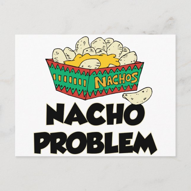 Nacho Problem - Funny Word Play Postkarte (Vorderseite)