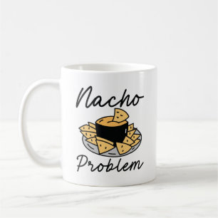 Nacho Problem Kaffeetasse
