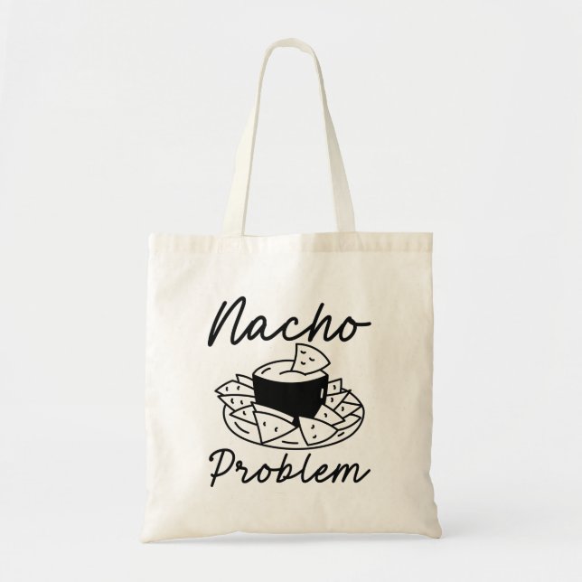 Nacho Problem Tragetasche (Vorne)