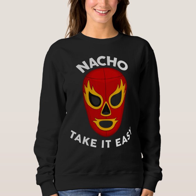 Nacho Shirt Take It Easy Men Kids Women Nacho (Vorderseite)