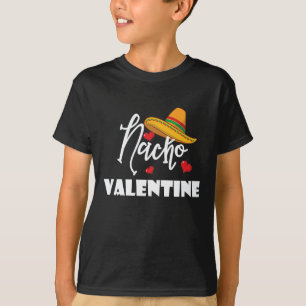 Nacho Valentine Funny Valentine's Day 2020 Liebe T-Shirt