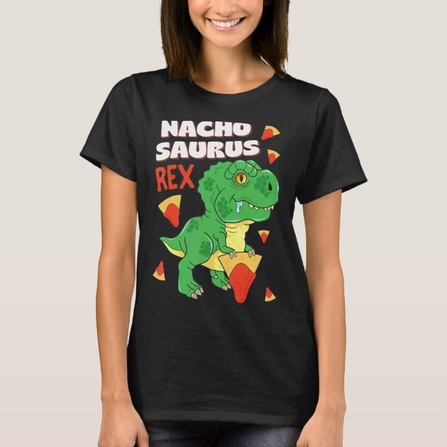 Nachosaurus Dinosaur Baby Rex Nacho Pun Cinco De M T-Shirt (Vorderseite)