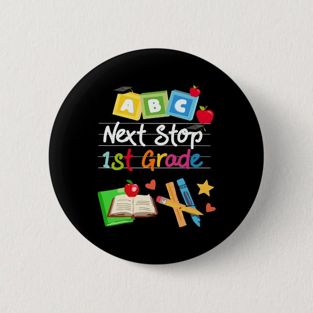 Nächste Haltestelle 1. Klasse Vorschule Abschluss  Button (Vorderseite)