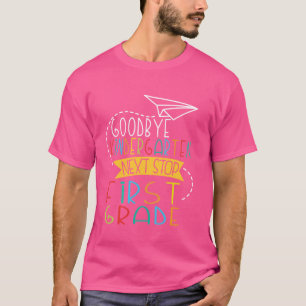 Nächste Station Erste Klasse Goodbye Kindergarten T-Shirt