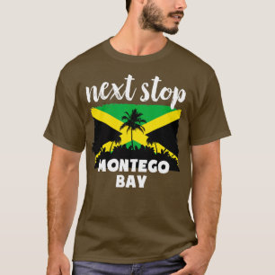 Nächste Station Montego Bay Jamaica Urlaub T-Shirt