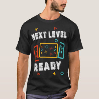 Nächste Stufe Bereit - Funny Gamer Geburtstag Vide T-Shirt